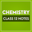 Class 12 Chemistry Notes