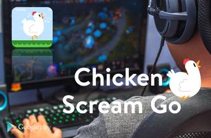 Chicken Scream Go Affiche