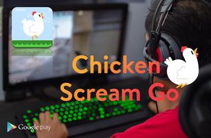 Chicken Scream Go capture d'écran 2