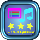 DJ Khaled : Musics Lyrics New APK