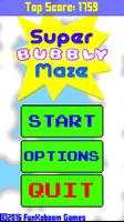 Super Bubbly Maze Cartaz