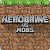 Herobrine vs Mob Craft Free PE APK