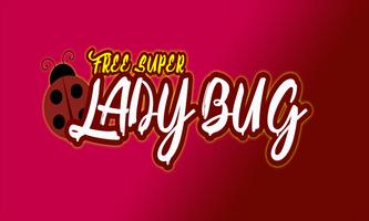 Free Super Ladybug Jump 2017 Cartaz