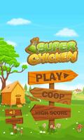 Super Chicken स्क्रीनशॉट 1