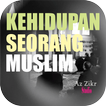 Kehidupan Seorang Muslim