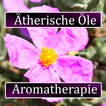 Ätherische Öle - Aromatherapie