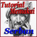 TUTORIAL MENGIKAT SERBAN APK