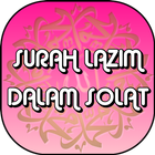 SURAH LAZIM DALAM SOLAT icône