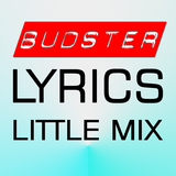 Budster Lyrics - Little Mix ikona