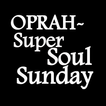 Oprah - Super Soul