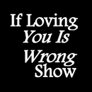 Tyler's - If Loving You Is Wrong APK