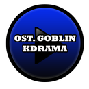 OST.Goblin with Lyric APK