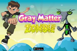 gray matter zombie Affiche