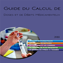 Guide Calcul de Doses et de Débits Médicamenteux APK