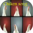 ”chiken song