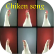 chiken song