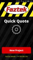 Faztek Quick Quote Plakat