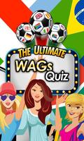 Ultimate WAGs Quiz Plakat