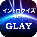 イントロクイズfor GLAY (グレイ) APK