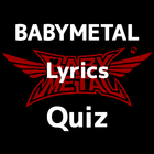 BABYMETAL lyrics Quiz icono