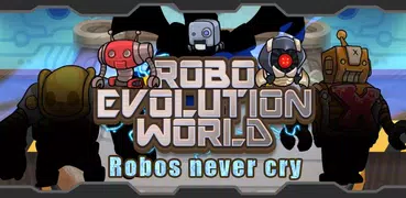 ロボの進化の世界 Robo Evolution World