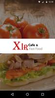 Xir Cafe & Fast Food Affiche