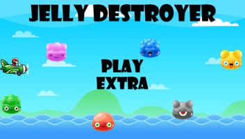 Jelly Dstroyer Affiche