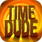 ikon Time Dude