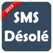 SMS Désolé