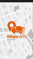 Where Am I - Delivery poster