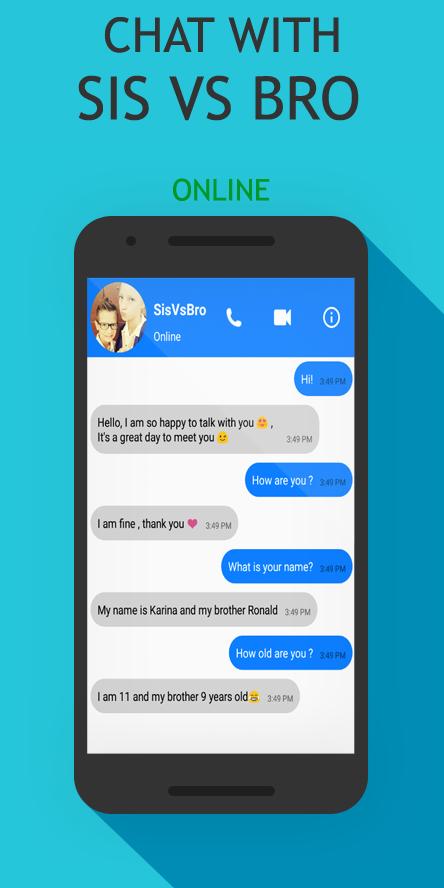 Chat With Sis Vs Bro For Android Apk Download - sis vs bro roblox backpacking