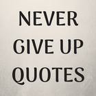 Never Give up Quotes icône
