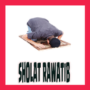 Niat Sholat Rawatib - Sholat Qobliyah dan Ba'diyah APK