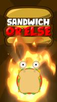 Sandwich OR ELSE poster