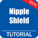 NIPPLE SHIELD - Guides and Tips APK
