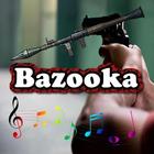 Best Bazooka Sounds icône