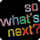 So What's Next? أيقونة