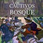 LOS CAUTIVOS DEL BOSQUE ícone