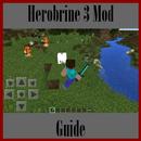 Guide for Herobrine 3.0 Mod APK