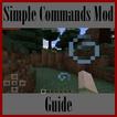 Guide for Simple Commands Mod