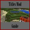 Guide for Titles Mod