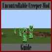 ”Guide for Uncontrol Creeper