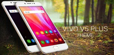 Theme For Vivo V5 / V5 Plus