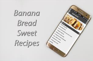 Banana Bread Sweet Recipes capture d'écran 1