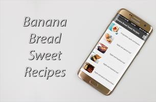 Banana Bread Sweet Recipes capture d'écran 3