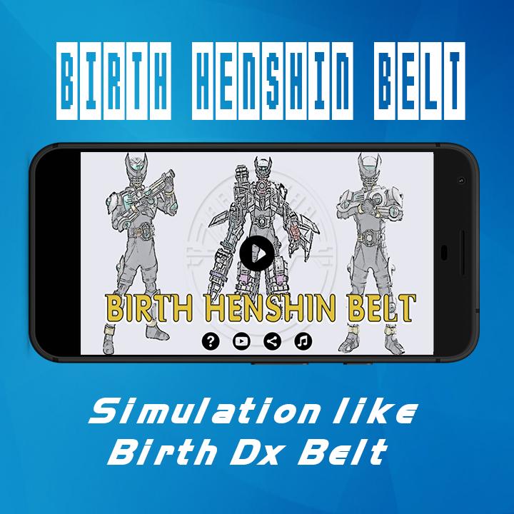 Birth Henshin Belt For Android Apk Download Birth Henshin Belt For Android Apk Download