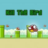 Kill the bird