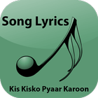 Lyrics Kis Kisko Pyaar Karoon アイコン