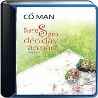 Sam Sam Đến Đây Ăn Nè - Cố Mạn poster