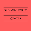 Lonely Quotes - SAD QUOTES IMAGES AND WALLPAPERS